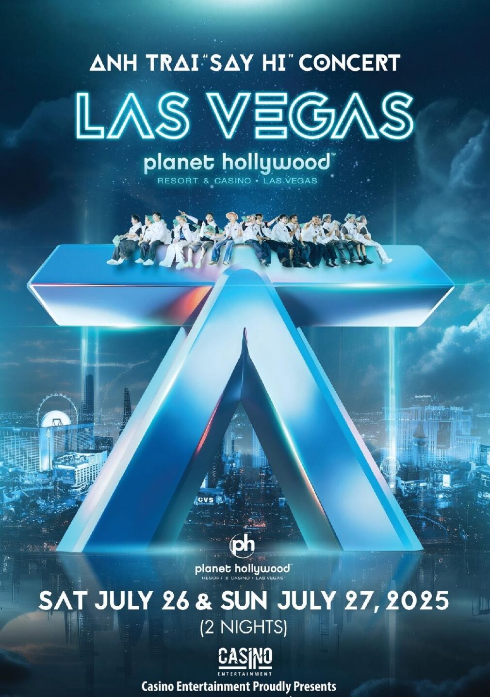 Anh Trai Say Hi Planet Hollywood - Call BolsaTickets 714 418 2499
